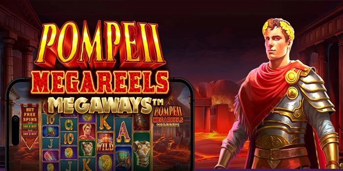 Taktik Jitu Raih Cuan Di Slot Pompeii Megareels Megaways